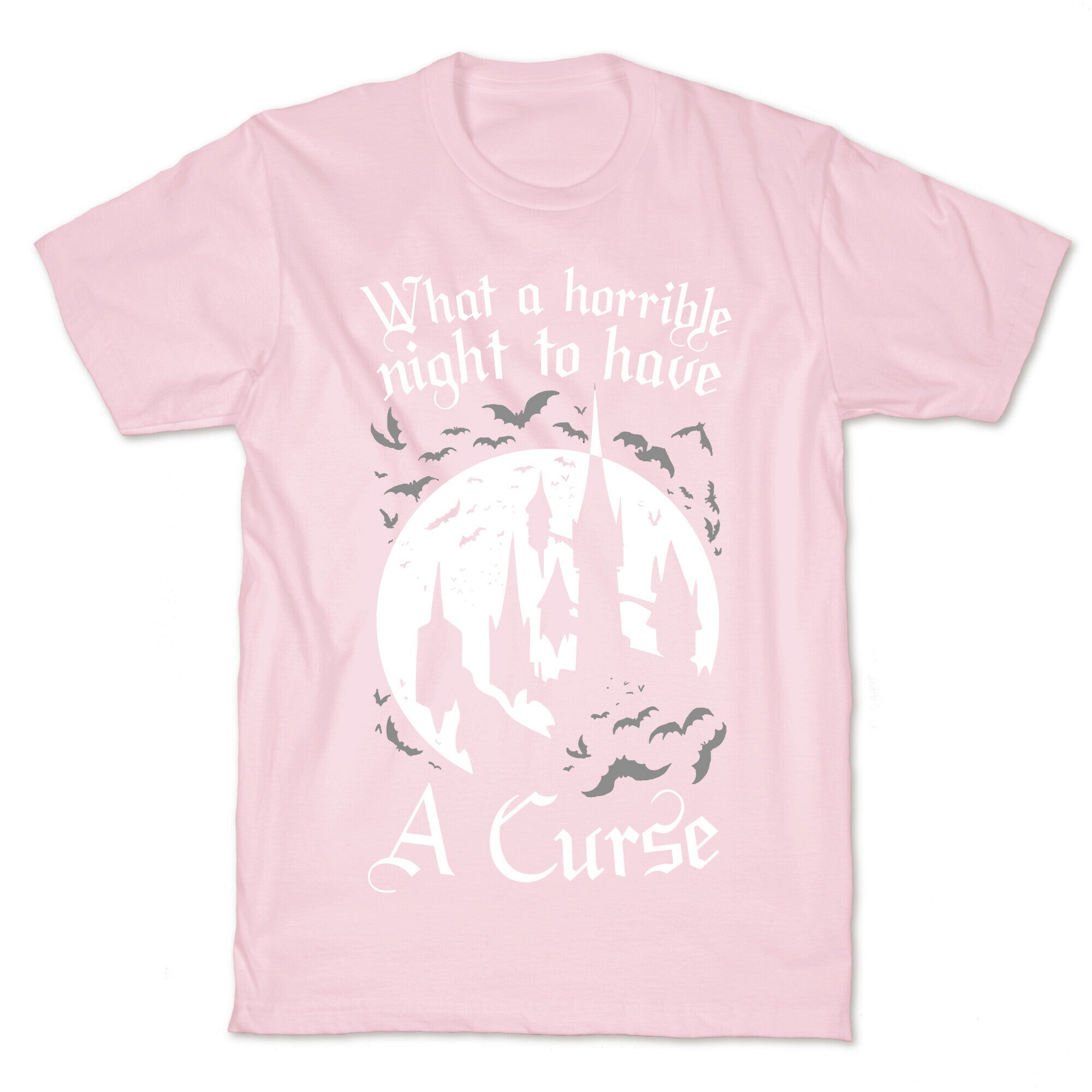 What A Horrible Night To Have A Curse T-Shirt