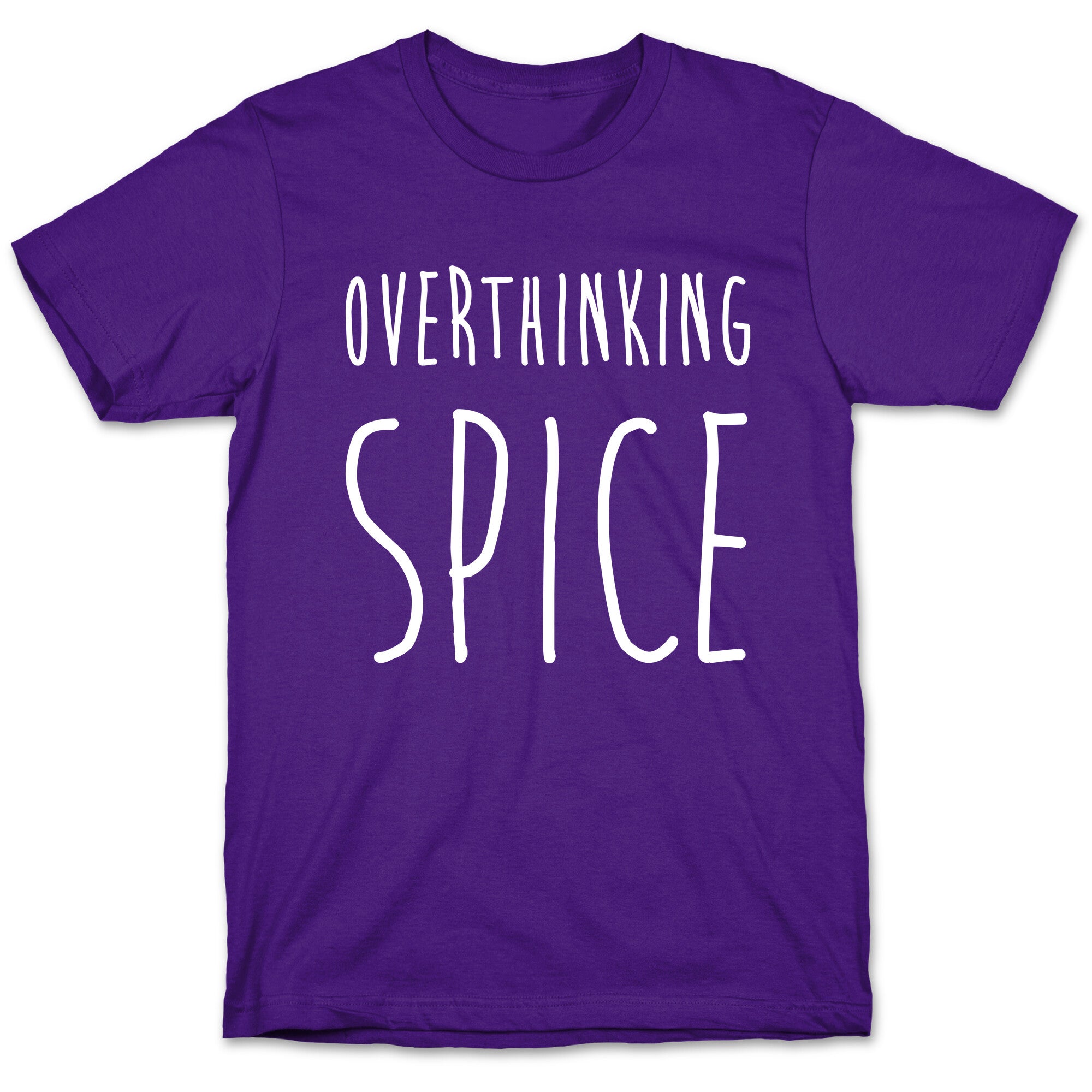 Overthinking Spice T-Shirt