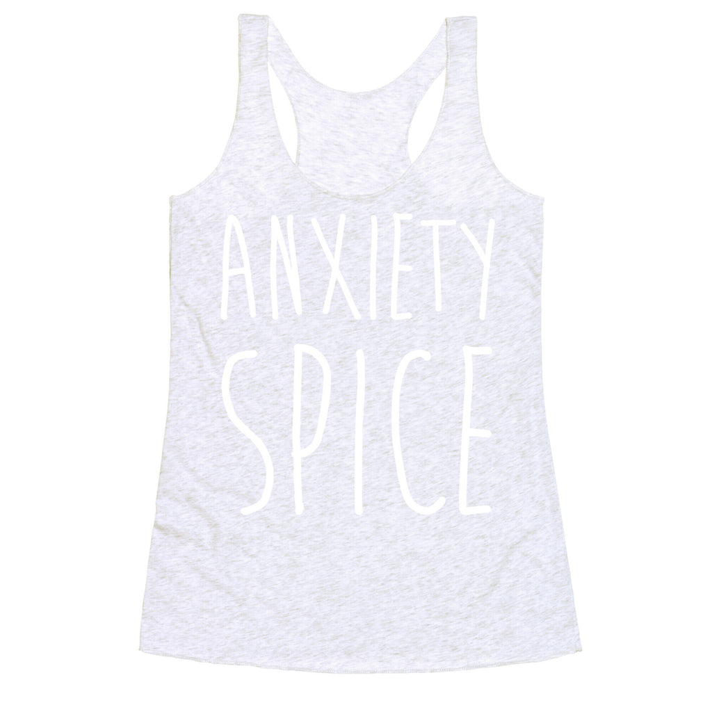 Anxiety Spice Racerback Tank