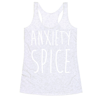 Anxiety Spice Racerback Tank