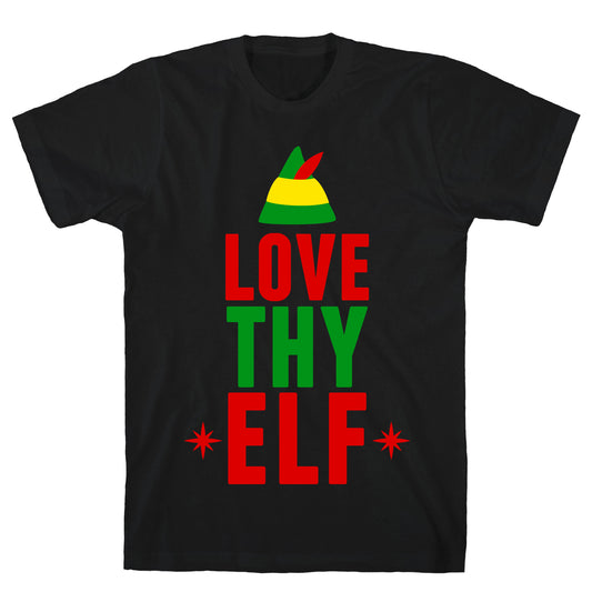 Love Thy Elf T-Shirt