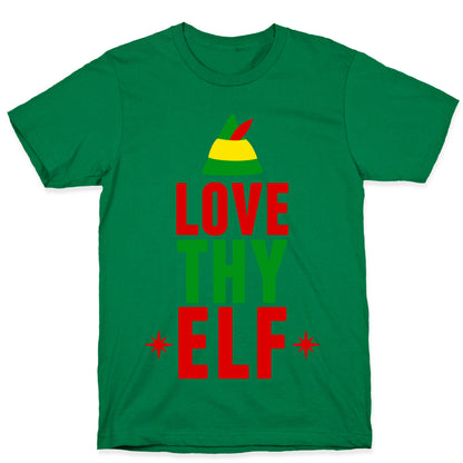 Love Thy Elf T-Shirt