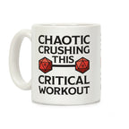 Chaotic Crushing This Critical Workout Coffee Mug
