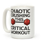 Chaotic Crushing This Critical Workout Coffee Mug