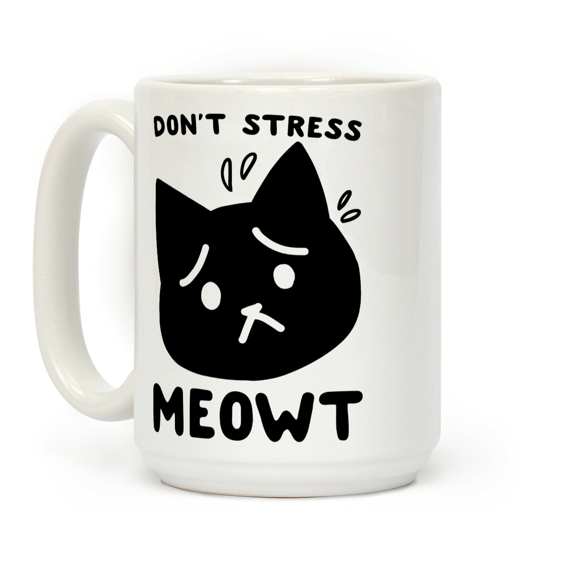 Don't Stress Meowt Coffee Mug