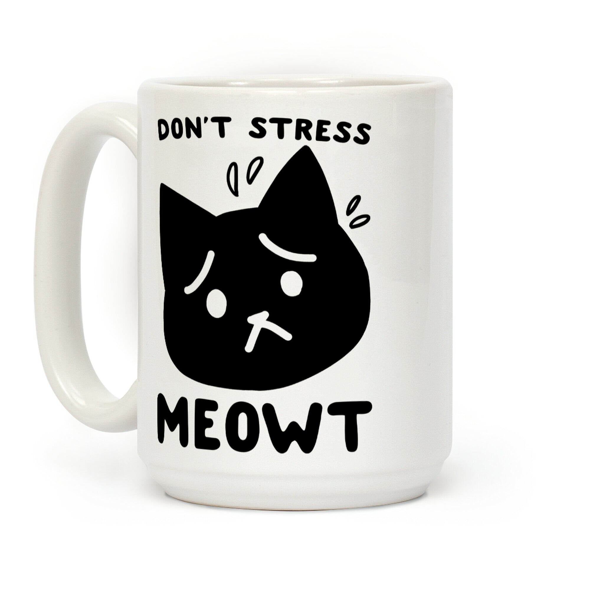 Don't Stress Meowt Coffee Mug