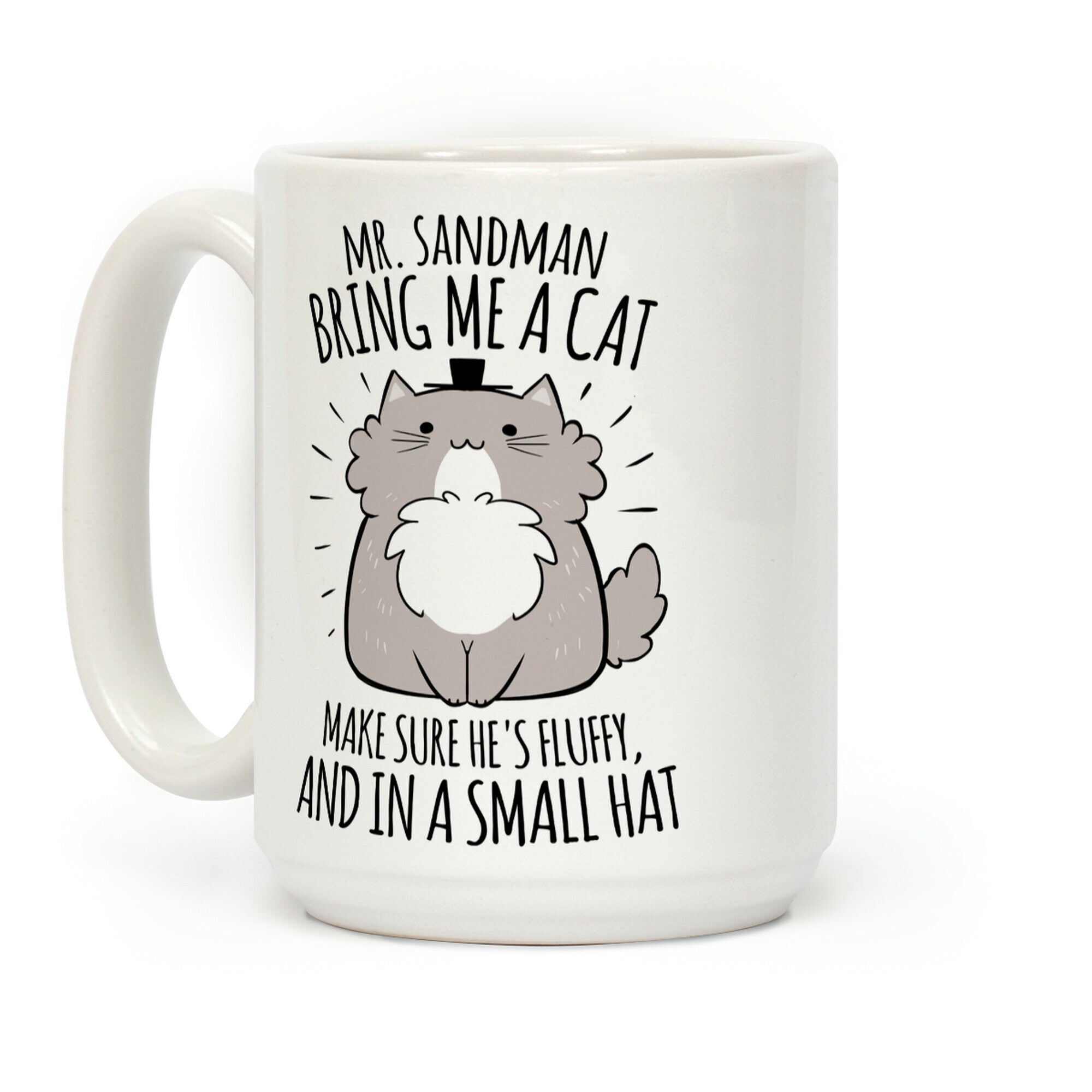 Mr. Sandman, Bring Me A Cat Coffee Mug