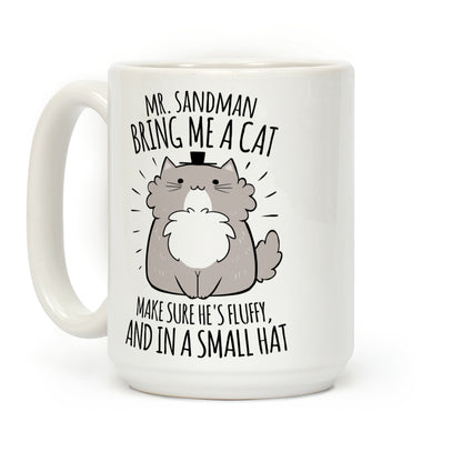 Mr. Sandman, Bring Me A Cat Coffee Mug