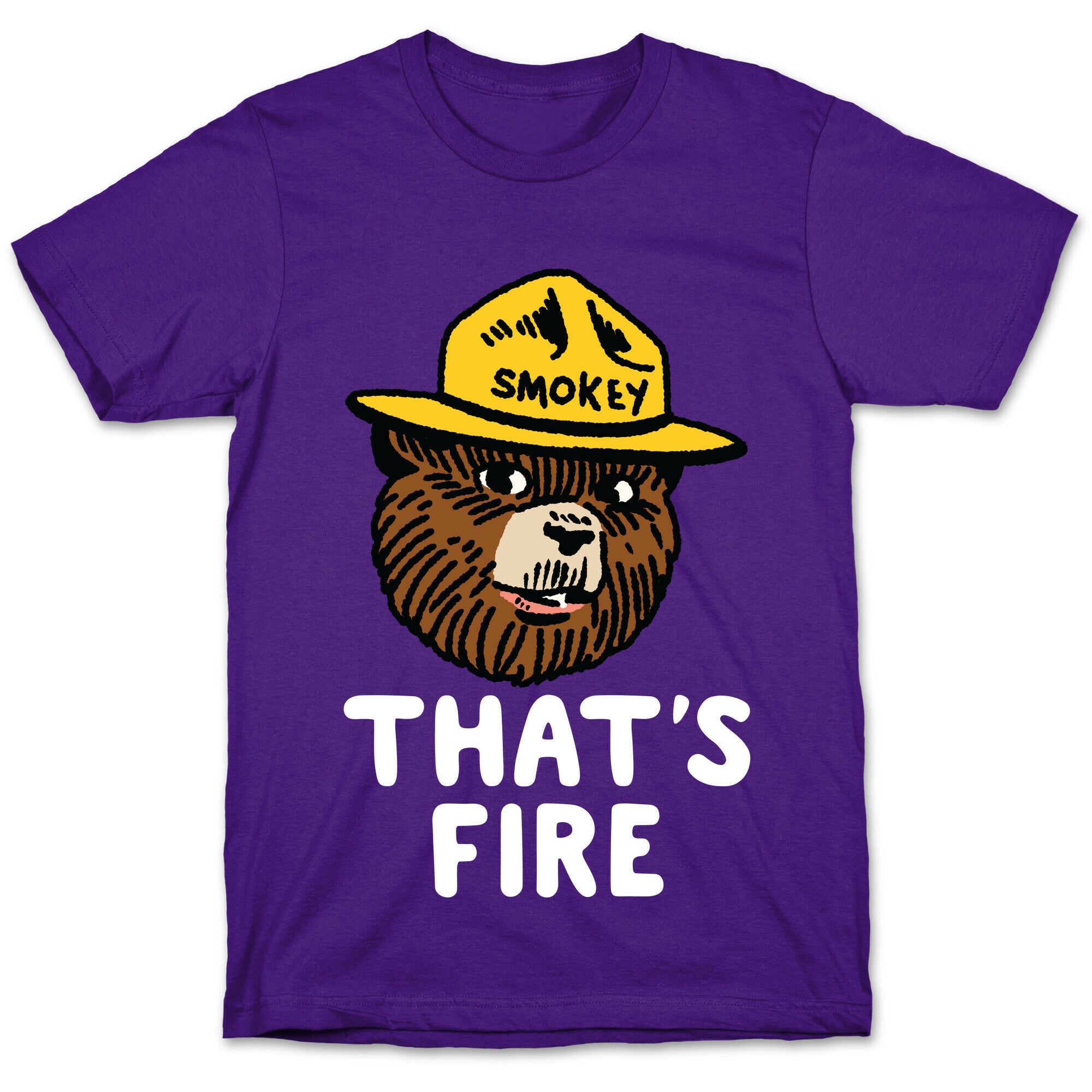That's Fire Smokey The Bear T-Shirt