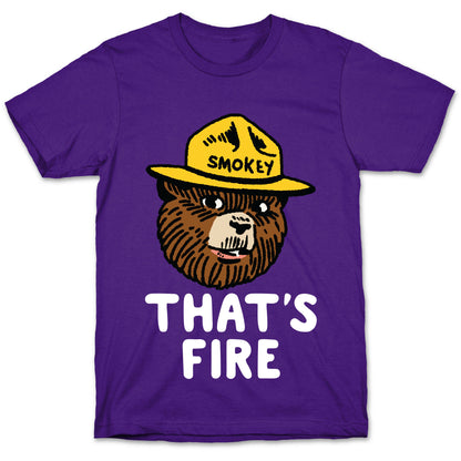 That's Fire Smokey The Bear T-Shirt