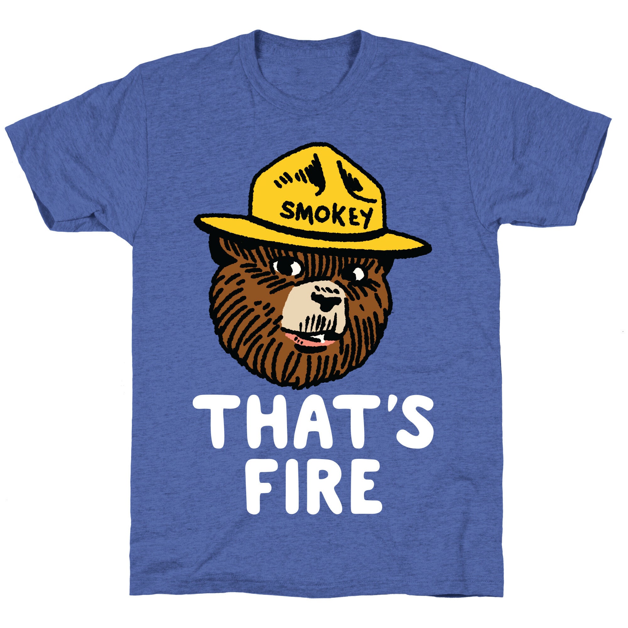 That's Fire Smokey The Bear Unisex Triblend Tee