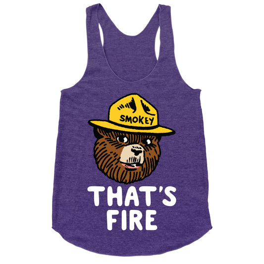 That's Fire Smokey The Bear Racerback Tank