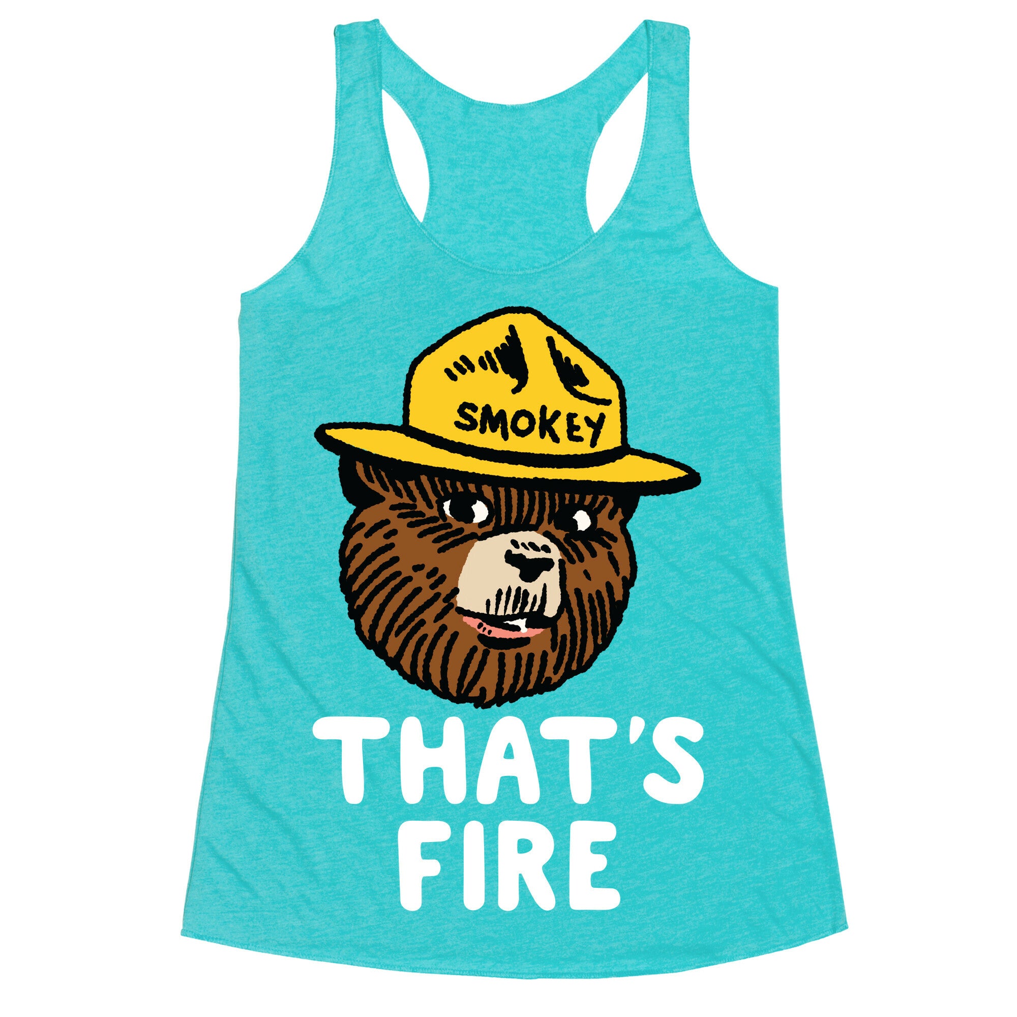 That's Fire Smokey The Bear Racerback Tank