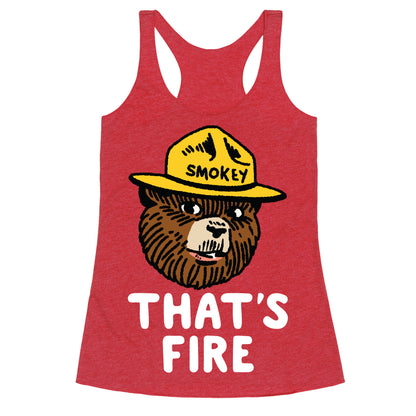 That's Fire Smokey The Bear Racerback Tank