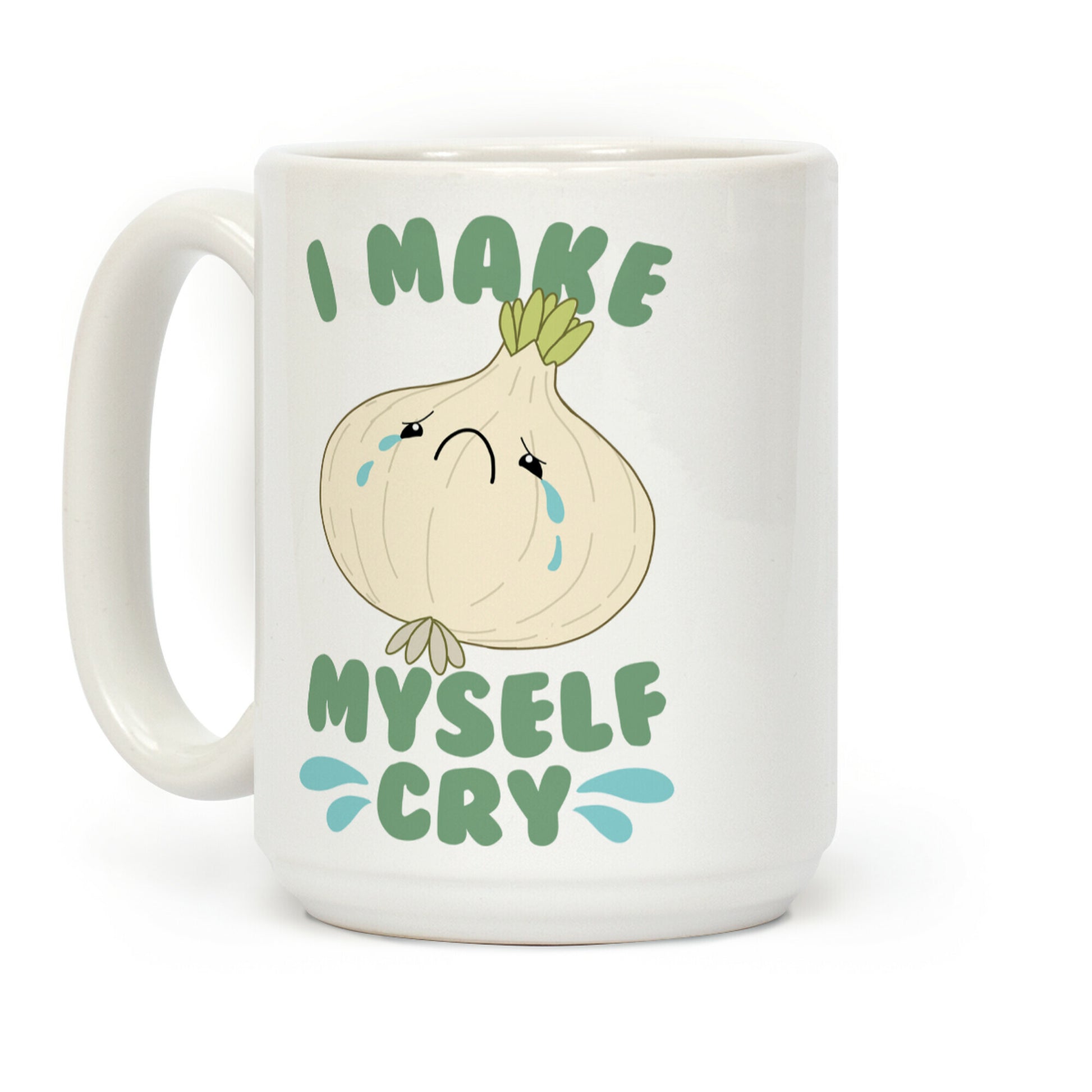 I Make Myself Cry Coffee Mug