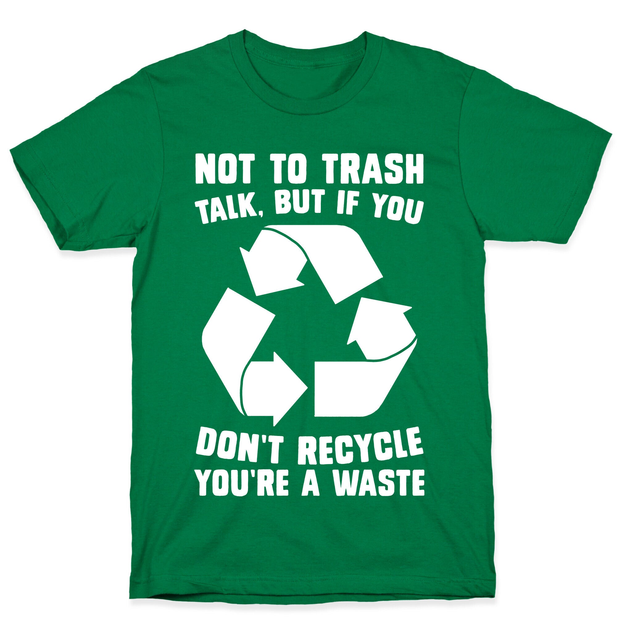 Not to Trash Talk, But... T-Shirt