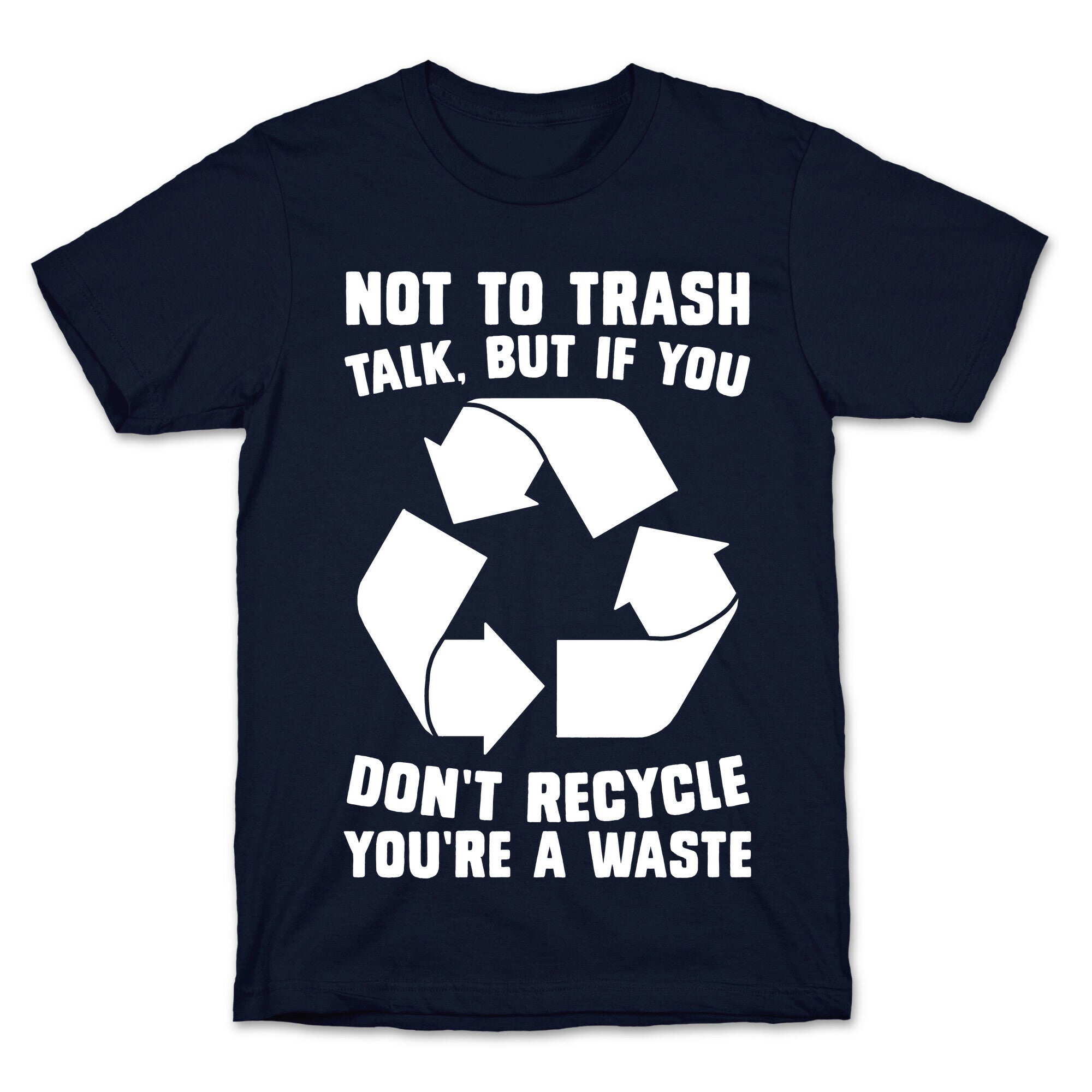 Not to Trash Talk, But... T-Shirt