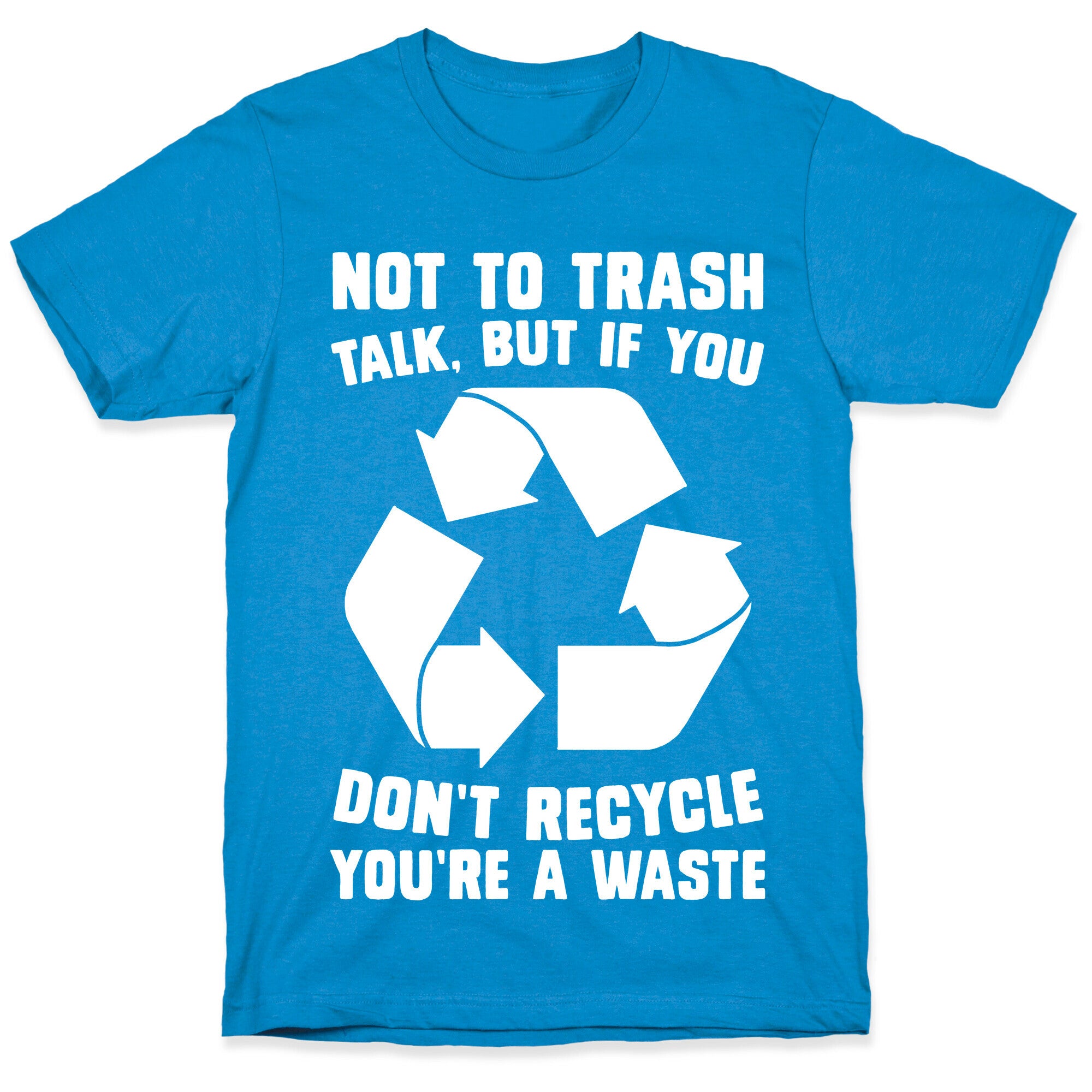 Not to Trash Talk, But... T-Shirt