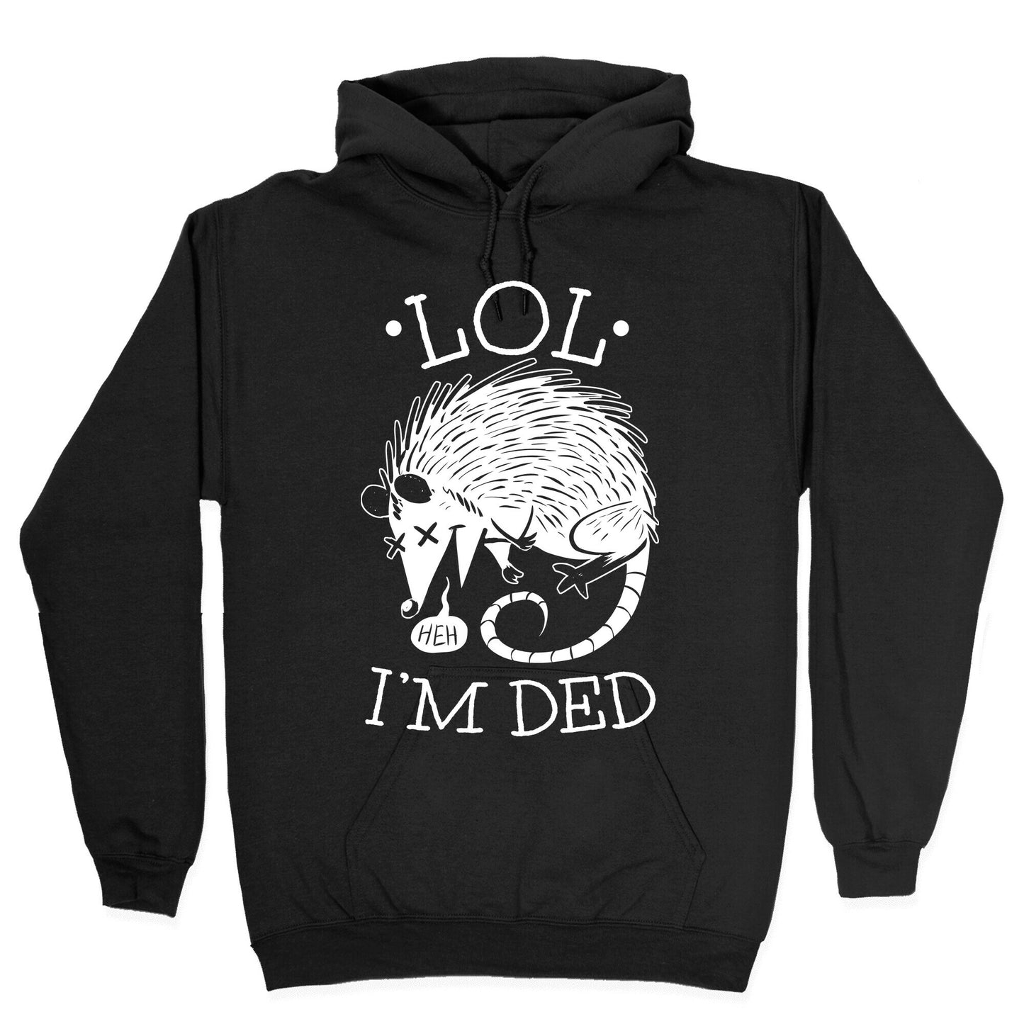 LOL I'M DEAD Hoodie