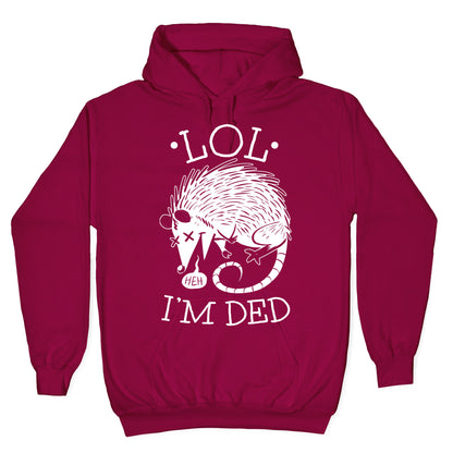 LOL I'M DEAD Hoodie