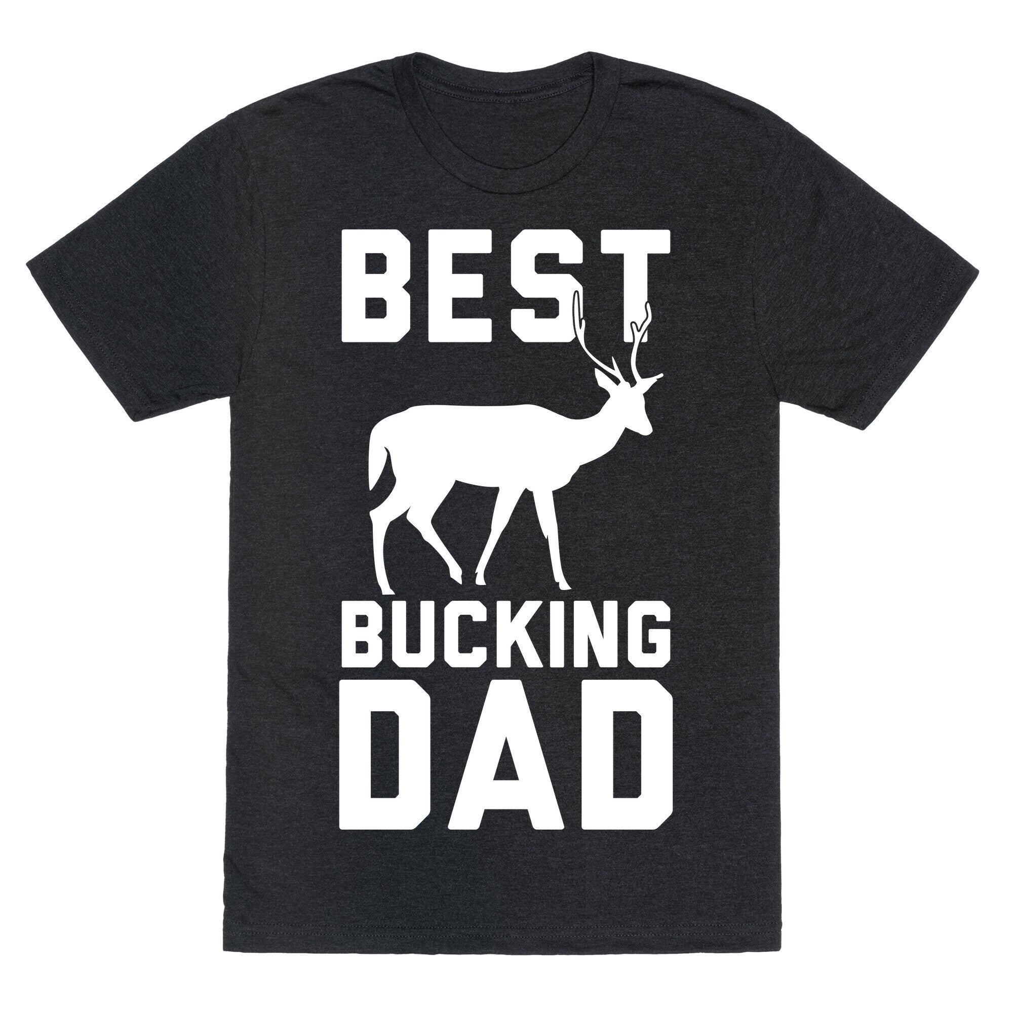 Best Bucking Dad Unisex Triblend Tee