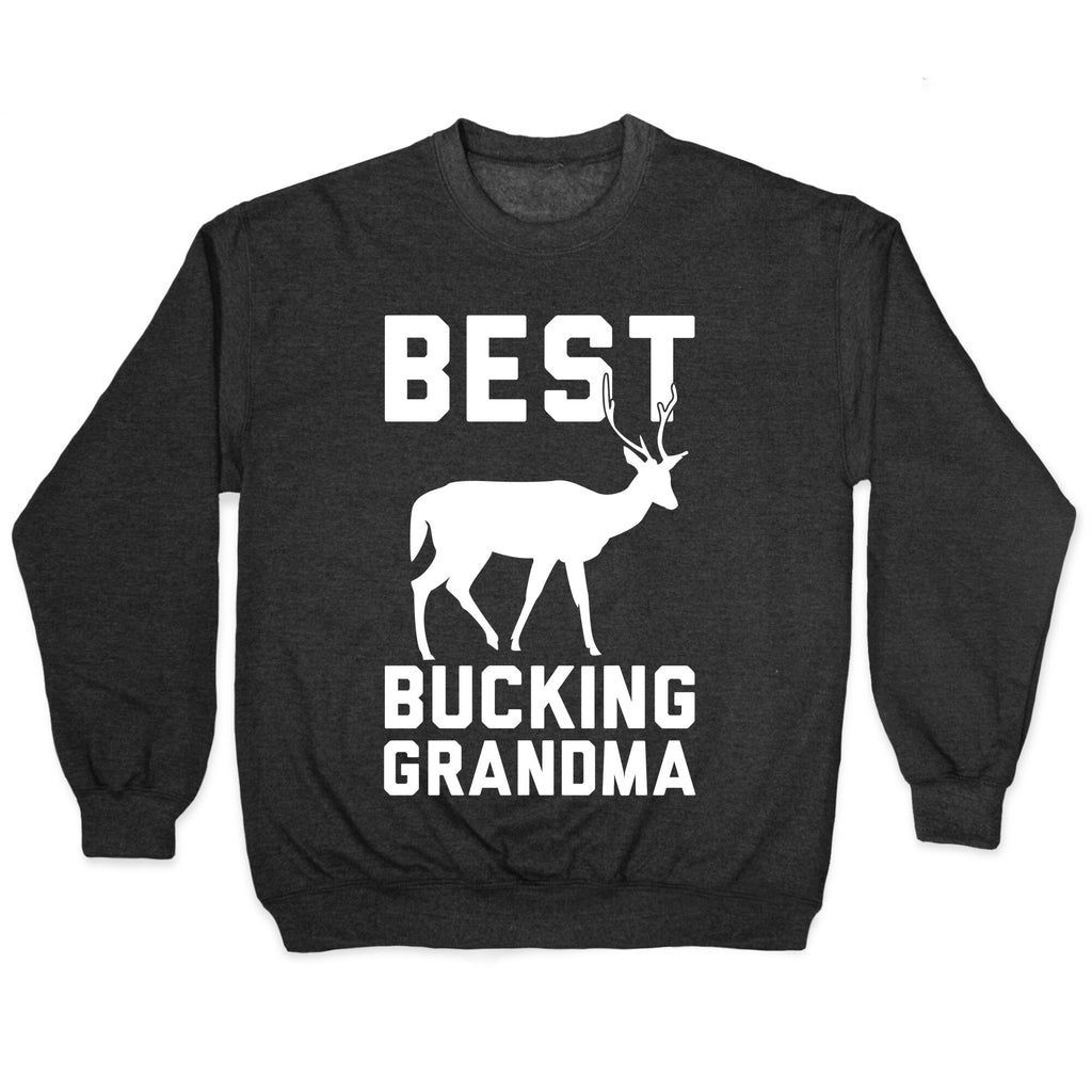 Best Bucking Grandma Crewneck Sweatshirt