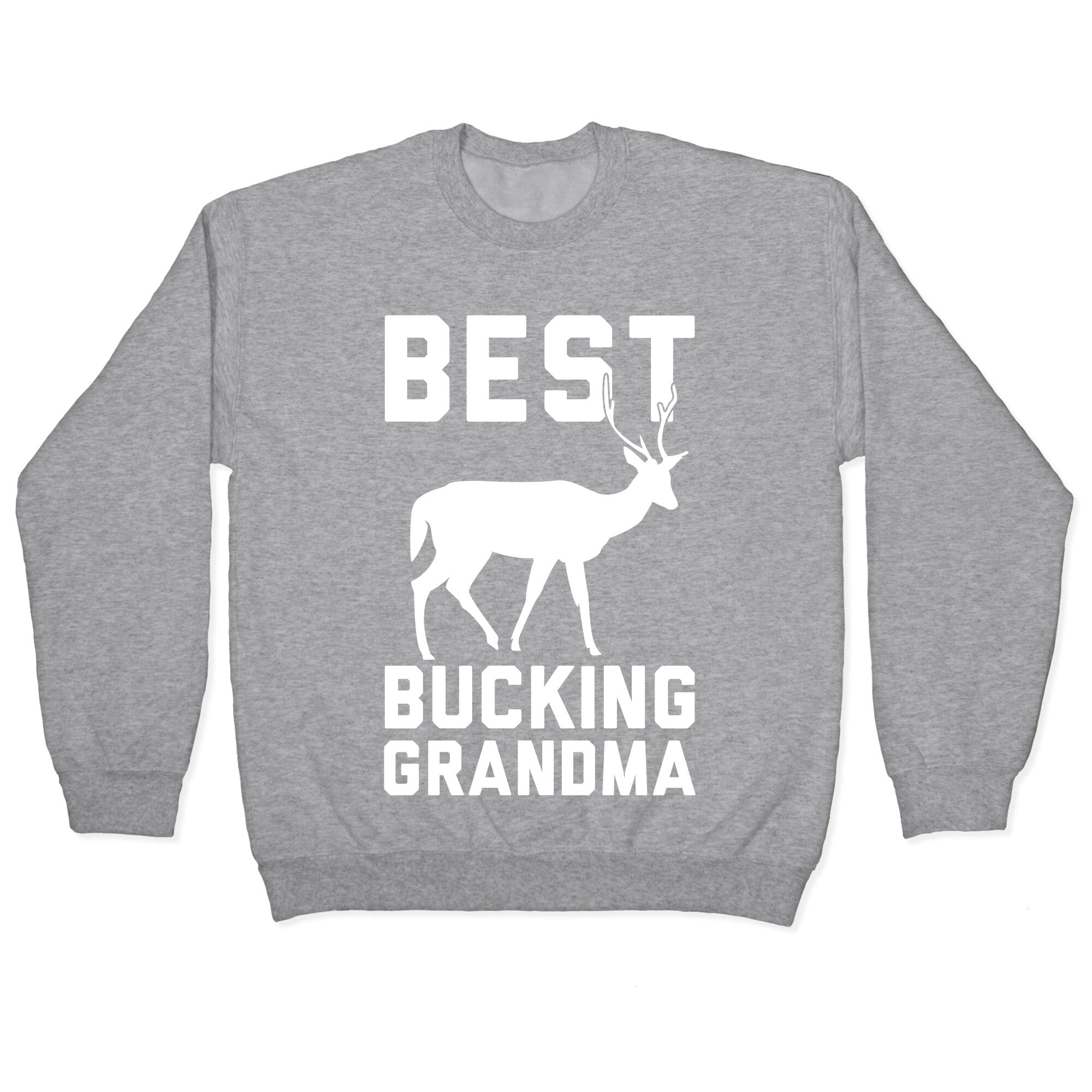 Best Bucking Grandma Crewneck Sweatshirt