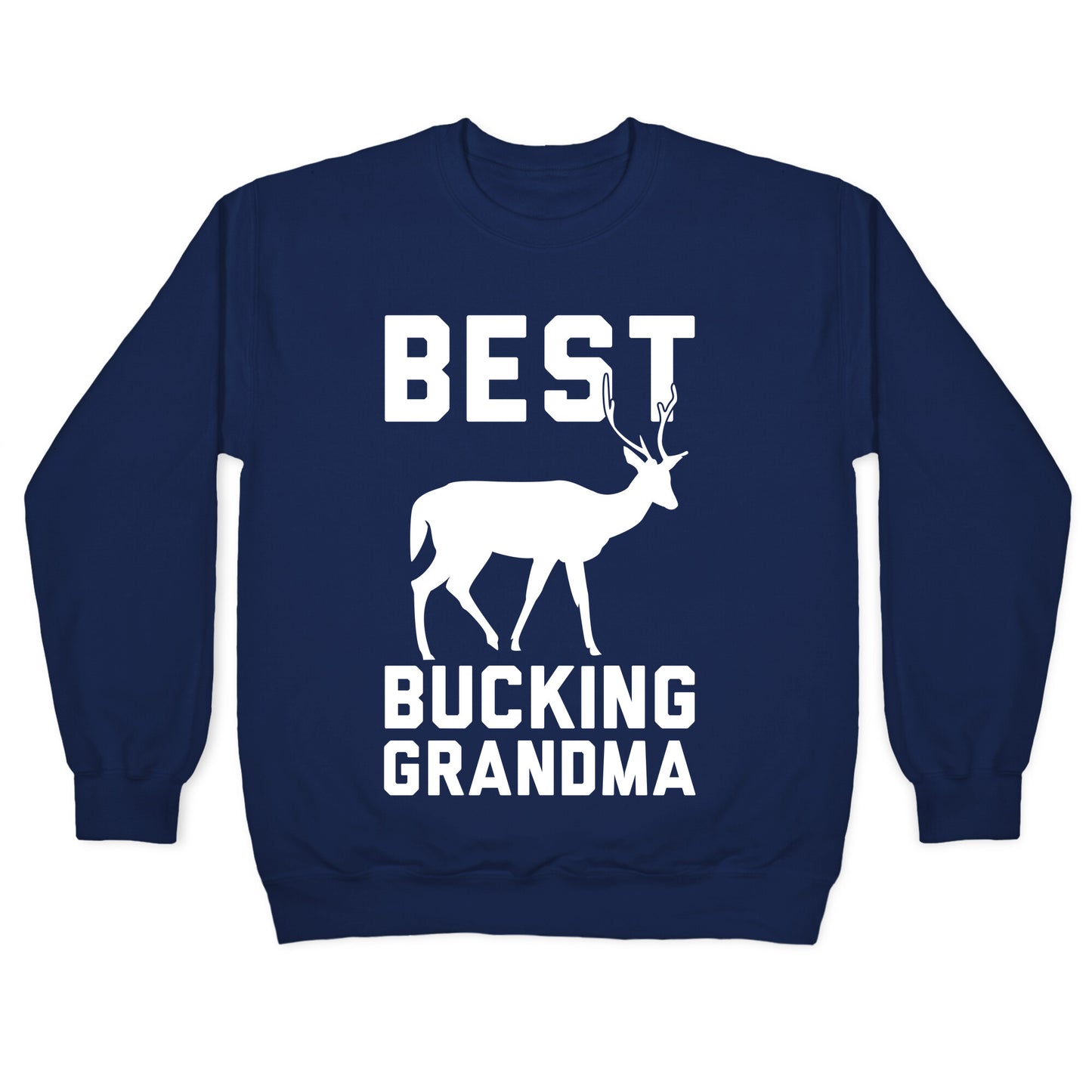 Best Bucking Grandma Crewneck Sweatshirt
