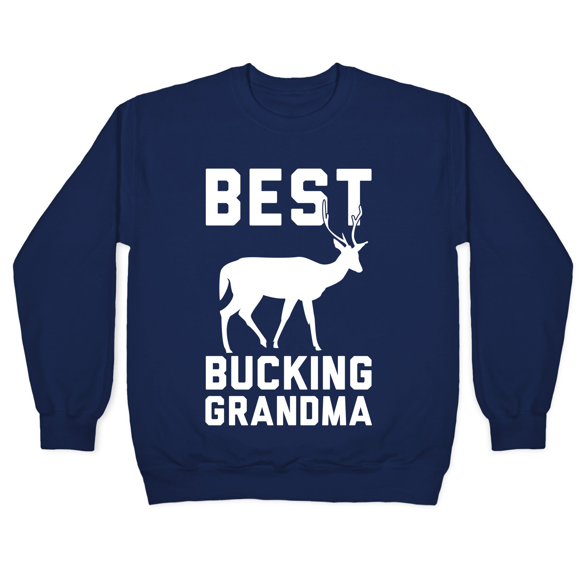 Best Bucking Grandma Crewneck Sweatshirt