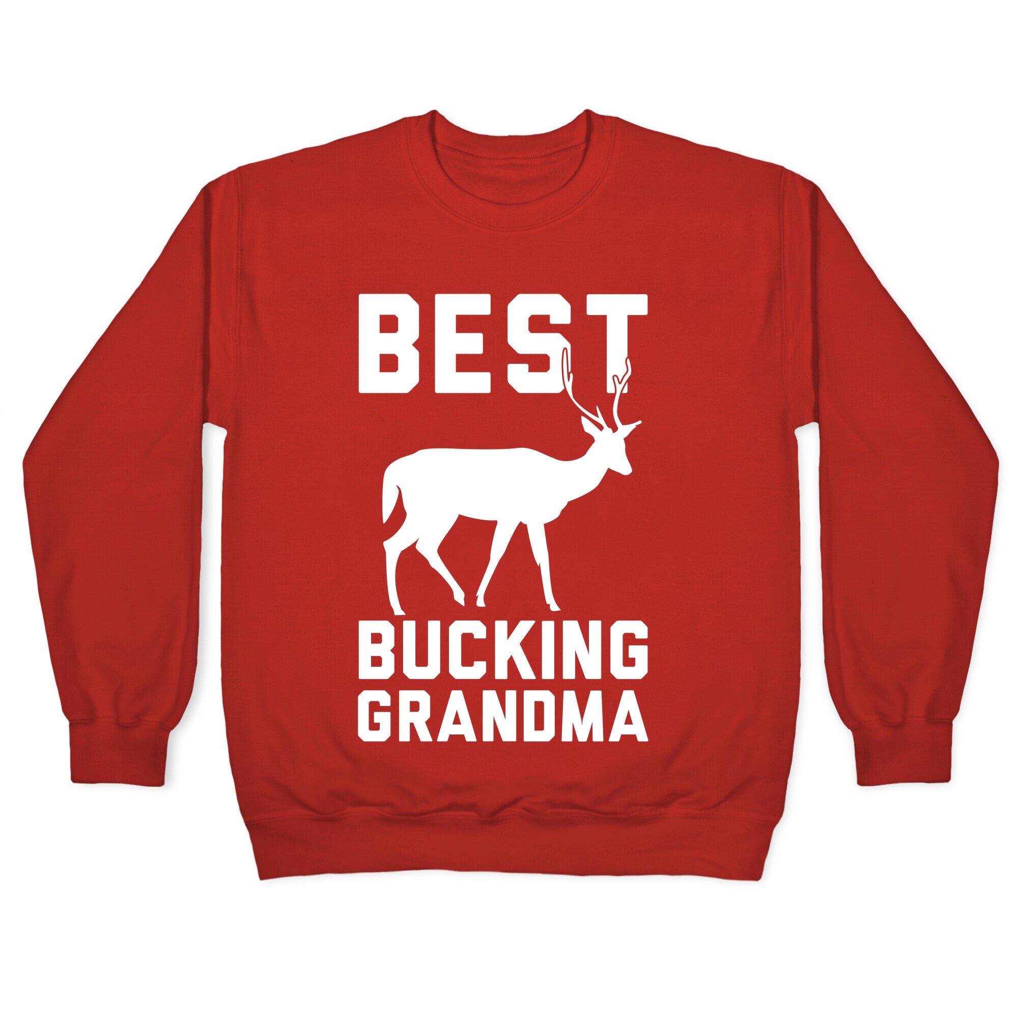 Best Bucking Grandma Crewneck Sweatshirt