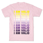 I Am Valid - Non-binary  T-Shirt