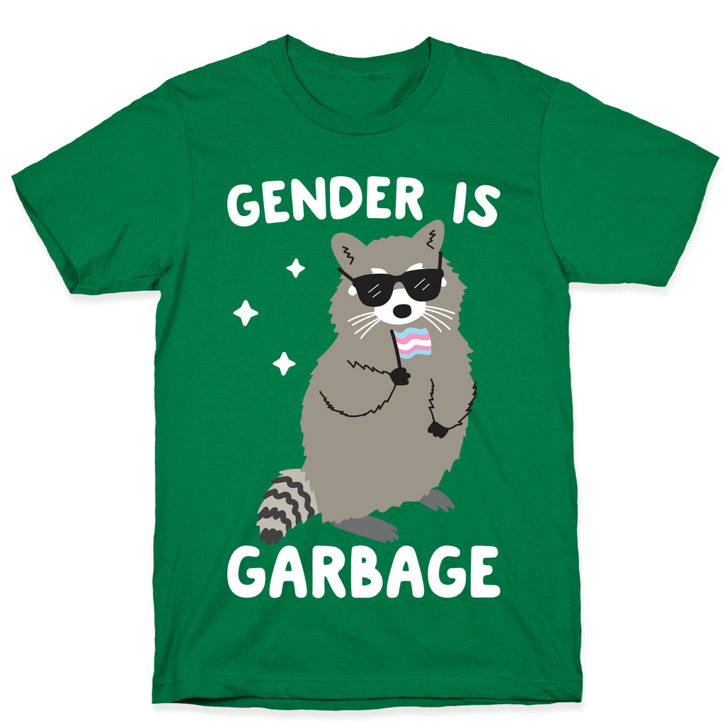 Gender Is Garbage Trans Raccoon T-Shirt