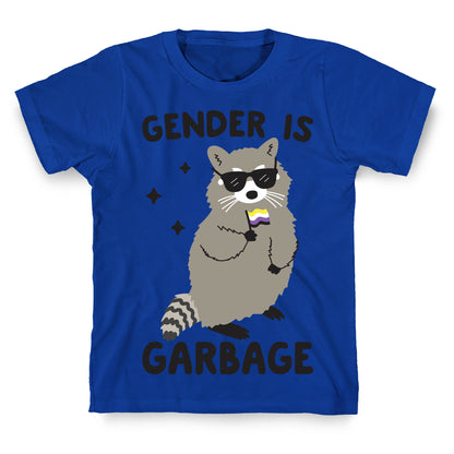 Gender Is Garbage Non-binary Raccoon T-Shirt