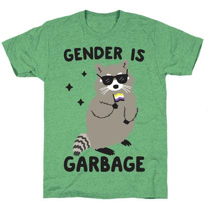 Gender Is Garbage Non-binary Raccoon Unisex Triblend Tee