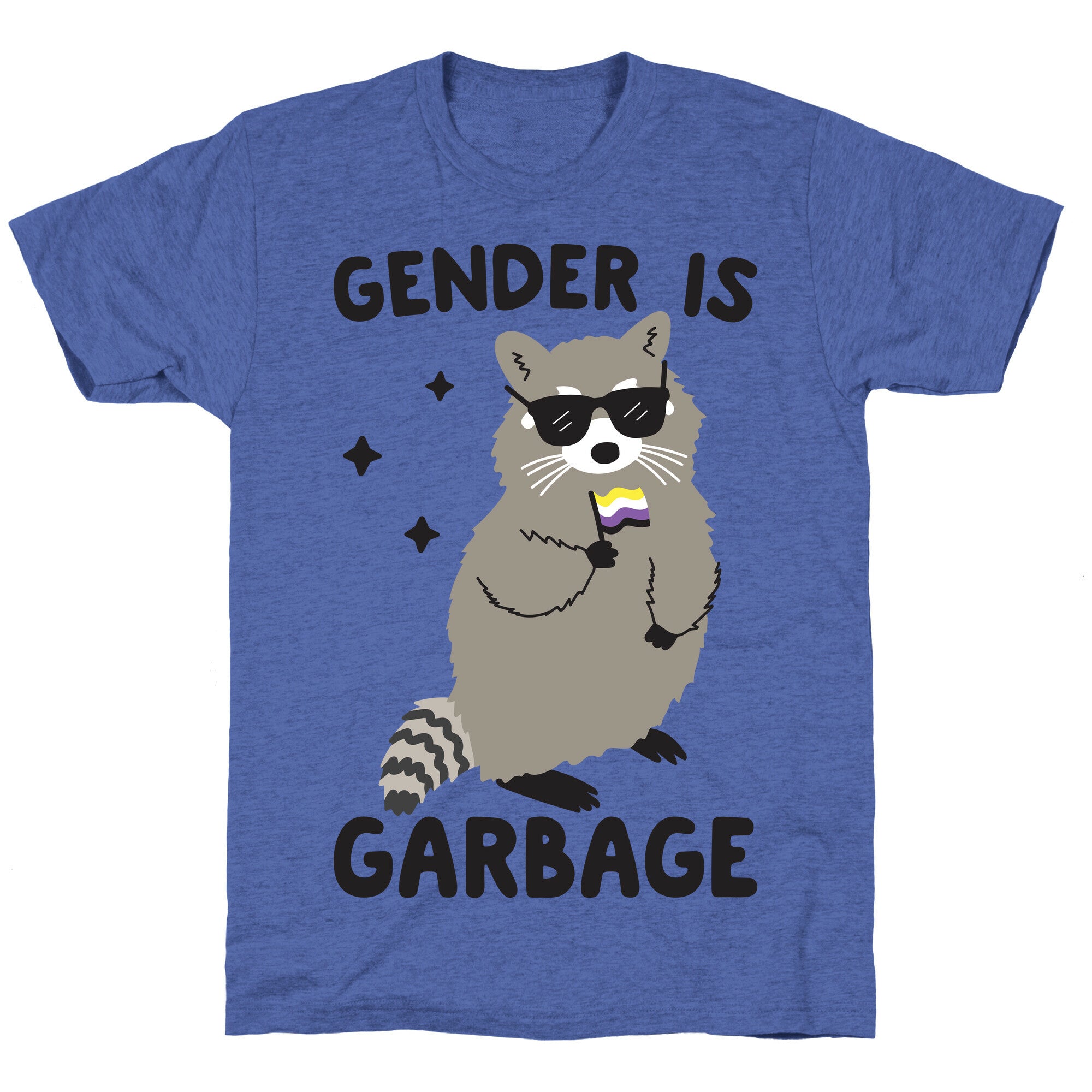 Gender Is Garbage Non-binary Raccoon Unisex Triblend Tee