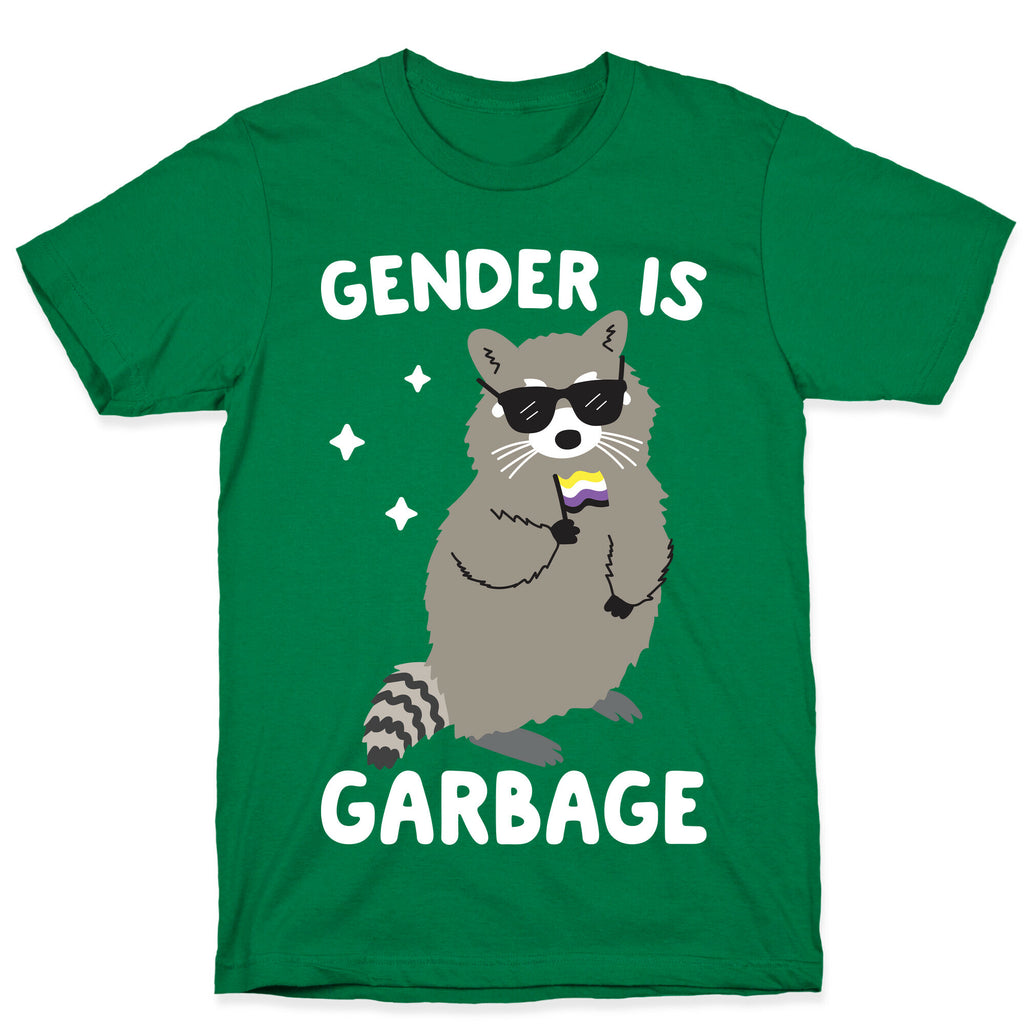 Gender Is Garbage Non-binary Raccoon T-Shirt
