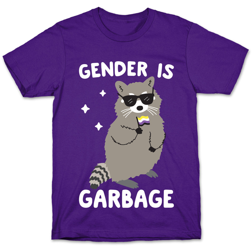 Gender Is Garbage Non-binary Raccoon T-Shirt