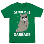 Gender Is Garbage Gender Fluid Raccoon T-Shirt