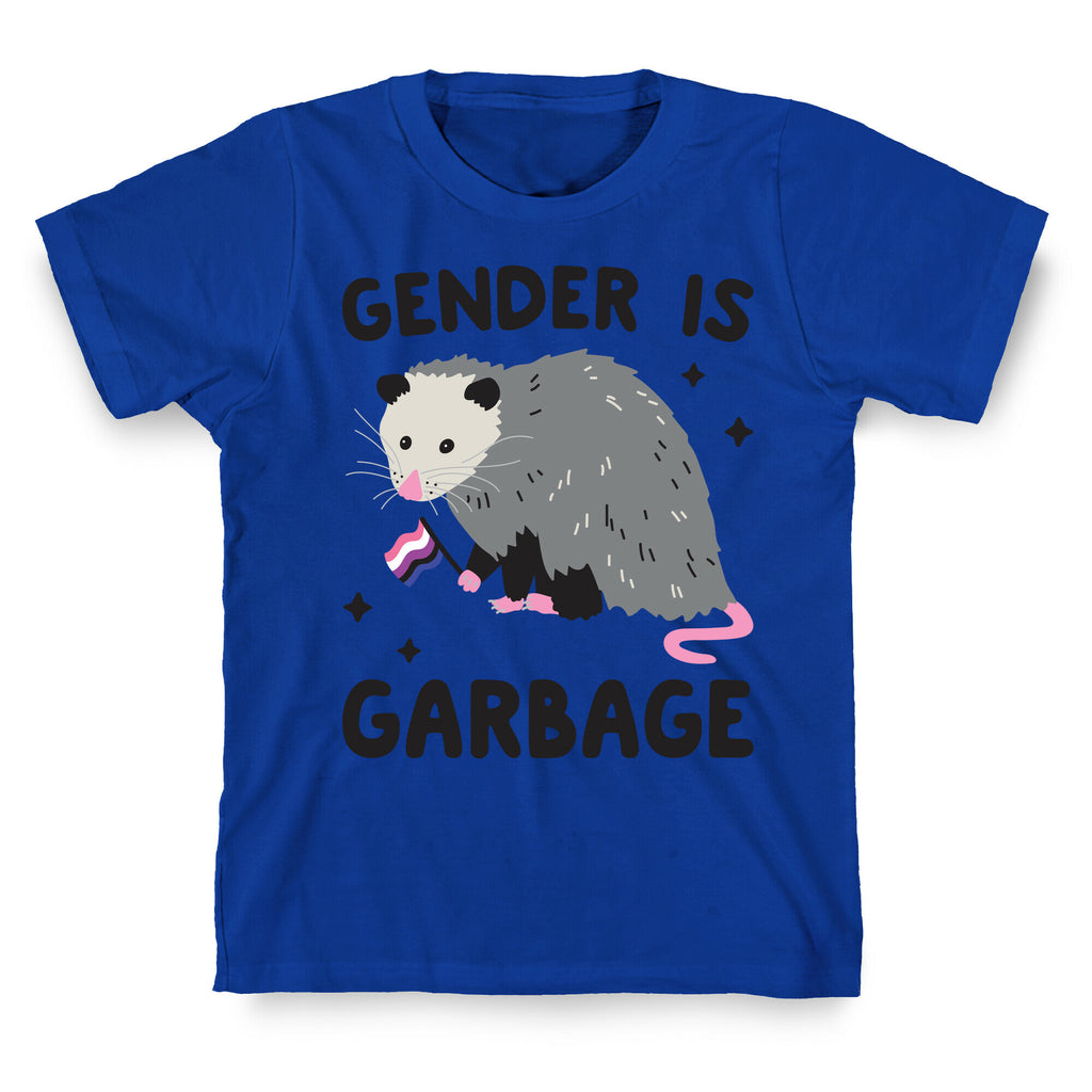 Gender Is Garbage Gender Fluid Opossum T-Shirt