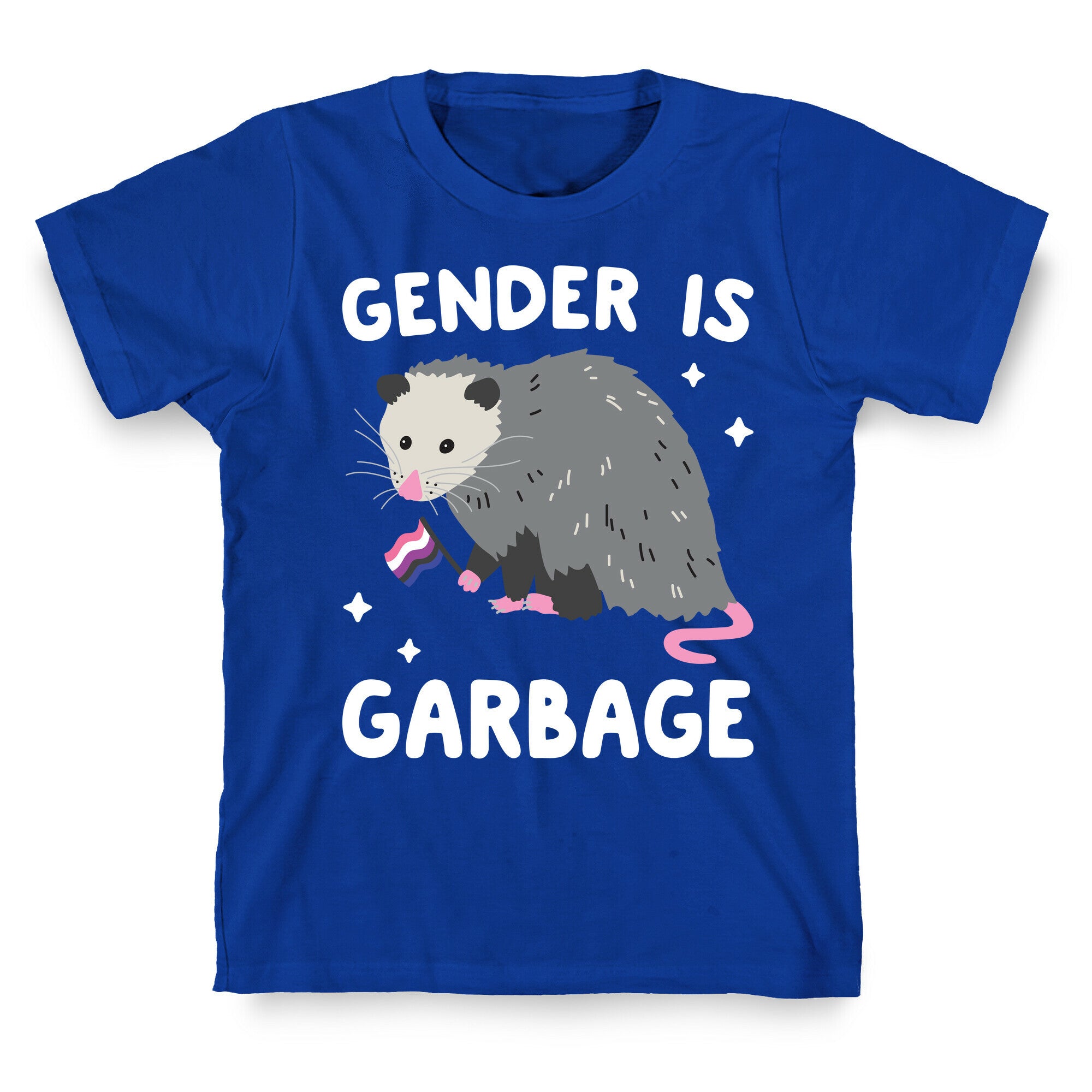 Gender Is Garbage Gender Fluid Opossum T-Shirt