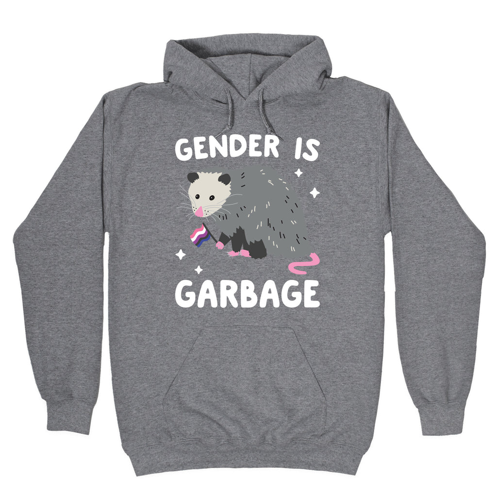 Gender Is Garbage Gender Fluid Opossum Hoodie