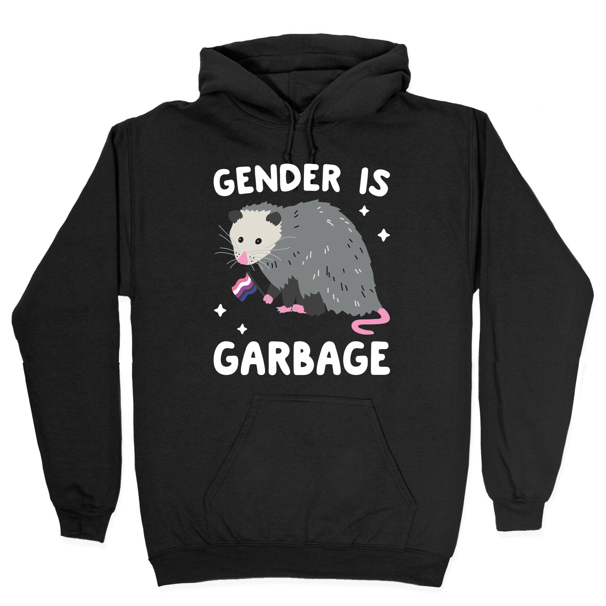Gender Is Garbage Gender Fluid Opossum Hoodie