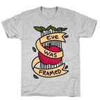 Eve Was Framed T-Shirt
