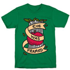 Eve Was Framed T-Shirt