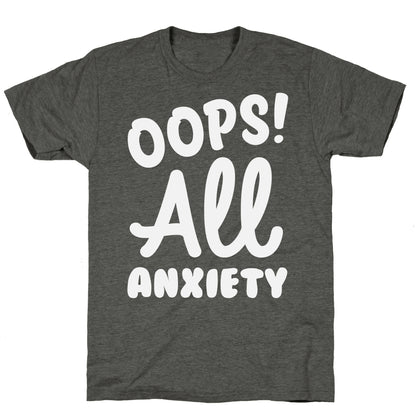 Oops! All Anxiety Unisex Triblend Tee