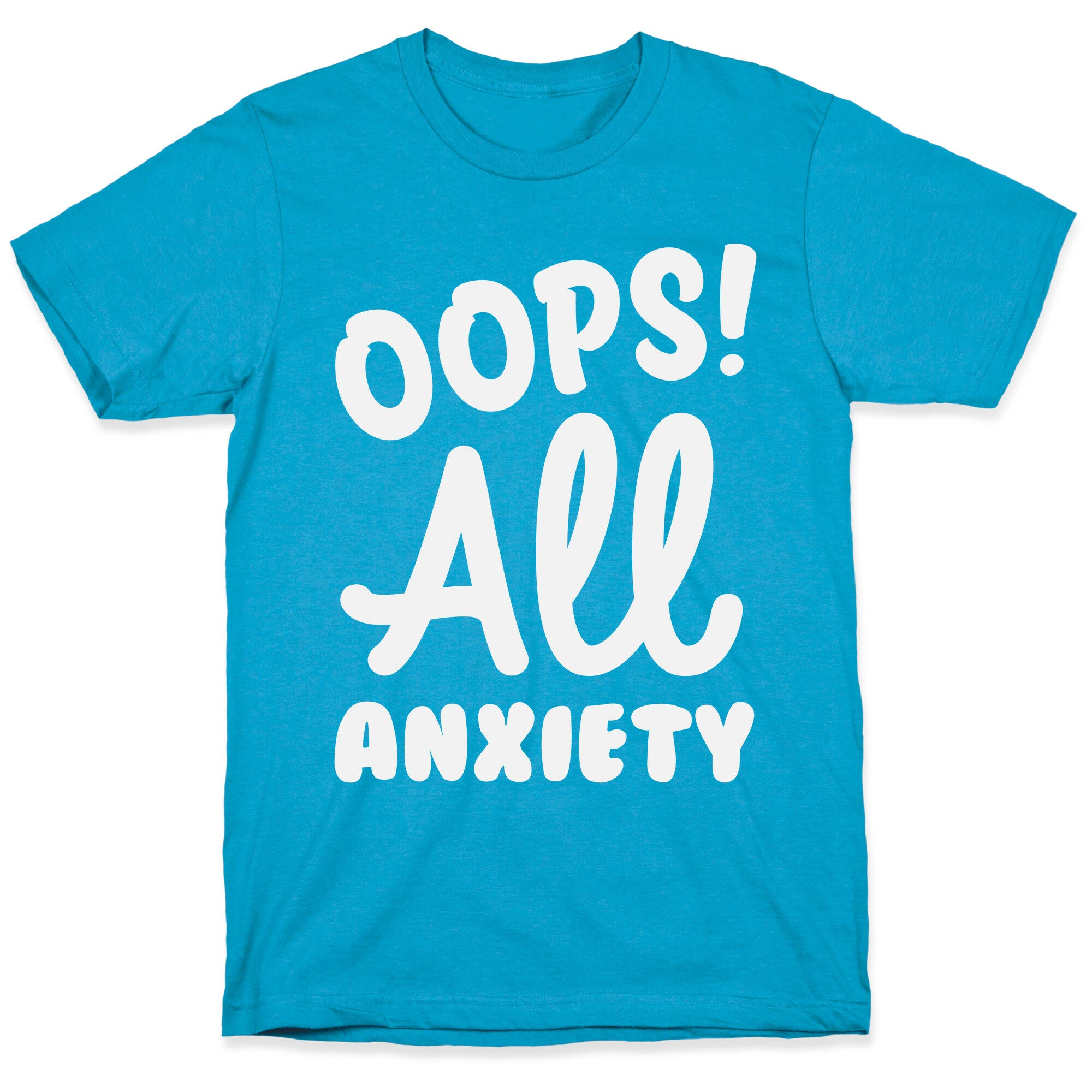 Oops! All Anxiety Unisex Triblend Tee