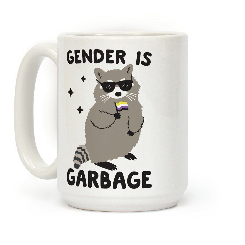 Gender Is Garbage Non-binary Raccoon Coffee Mug
