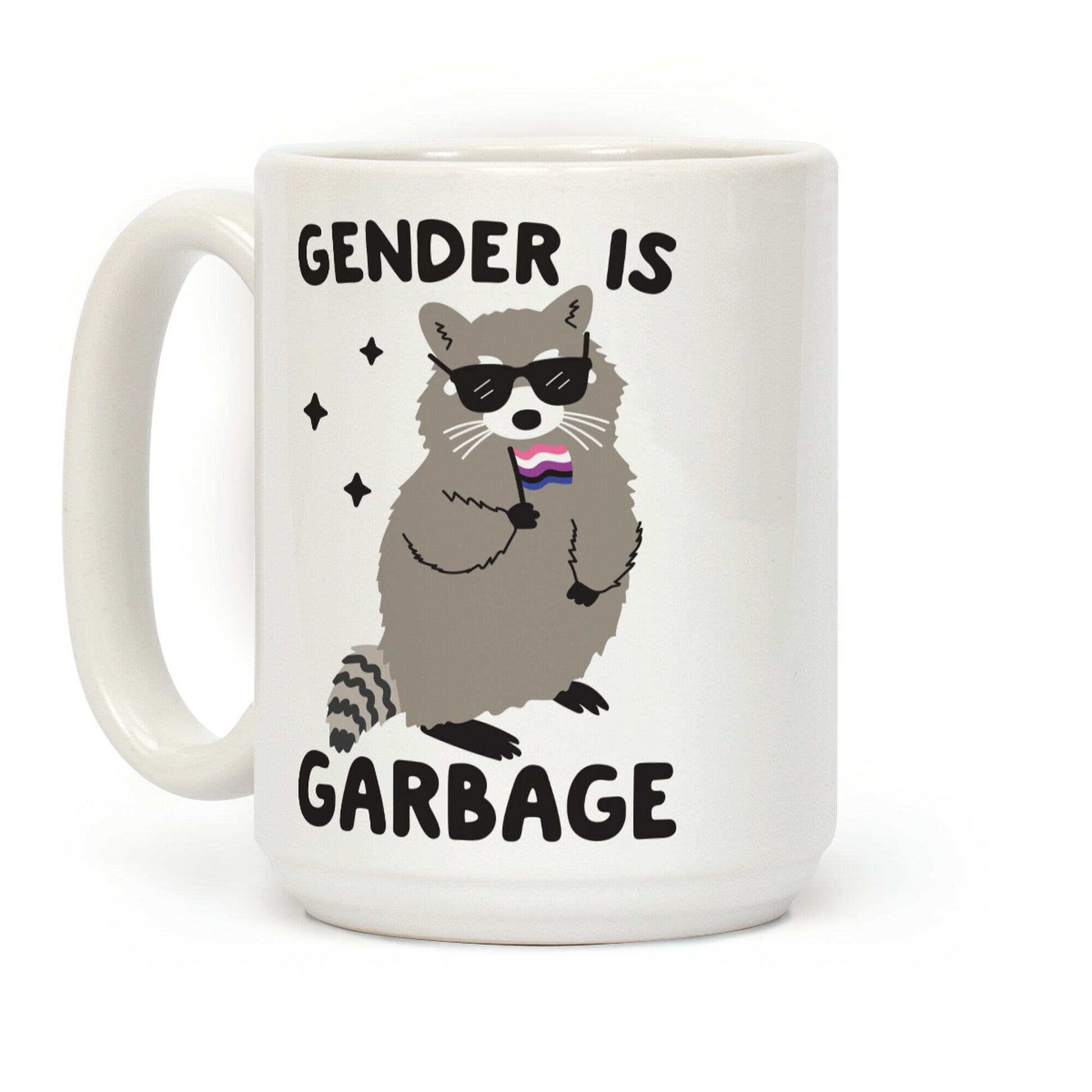 Gender Is Garbage Gender Fluid Raccoon Coffee Mug