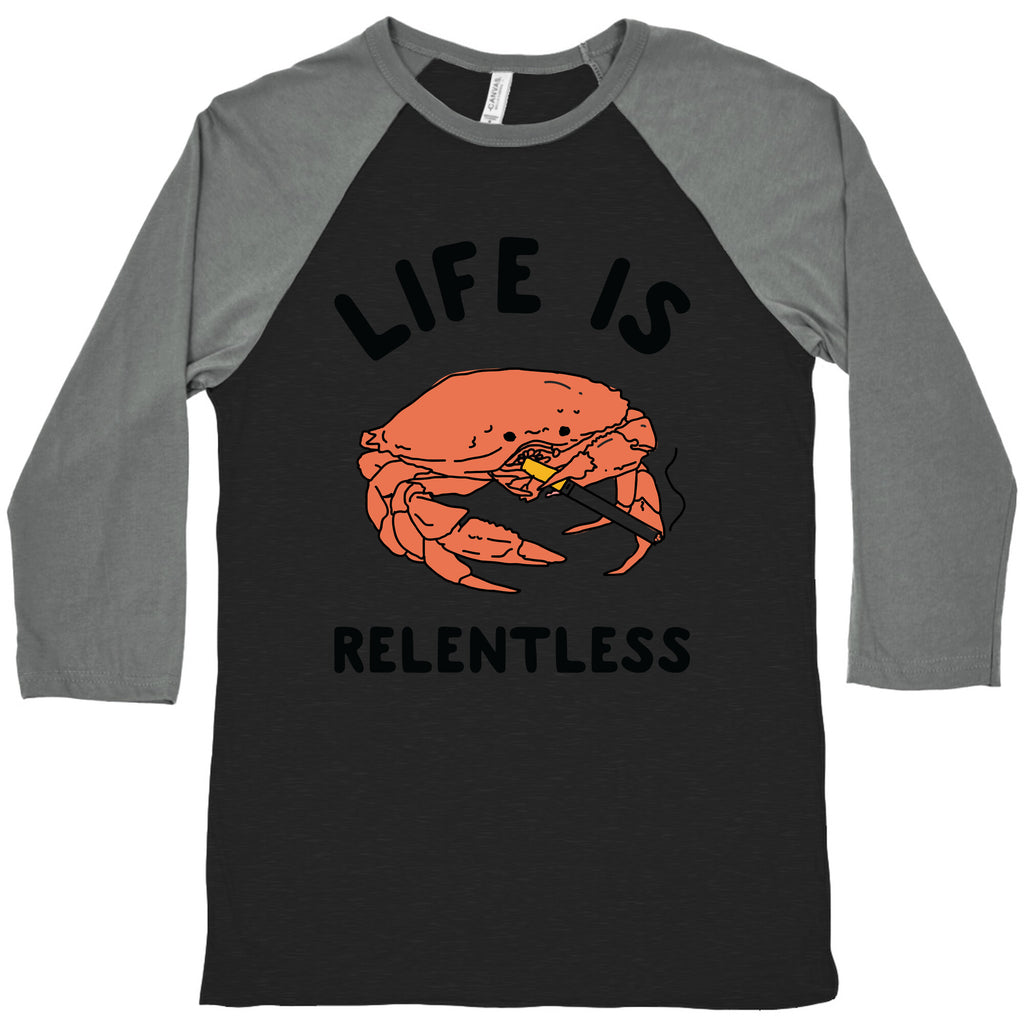 Life is Relentless Baseball Tee