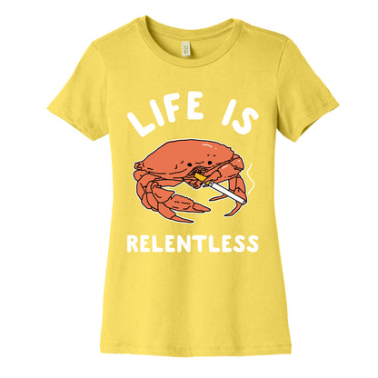 Life is Relentless Women's Cotton Tee